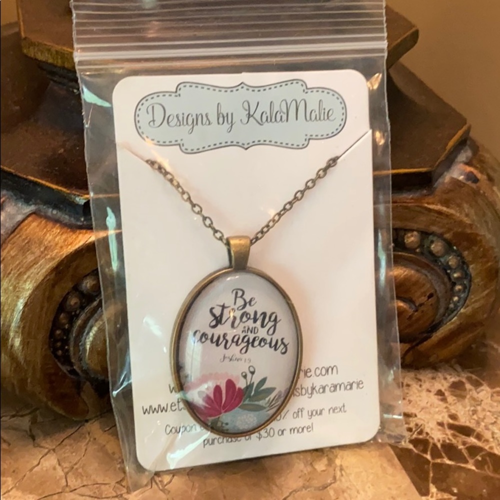 Be Strong and Courageous Necklace